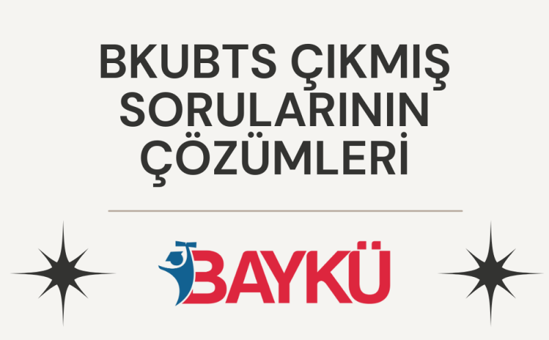 BKUBTS ÇÖZÜMLÜ ÇIKMIŞ SORULARI - BİTKİ KORUMA ÜRÜNLERİ BAYİ VE TOPTANCILIK SINAVI
